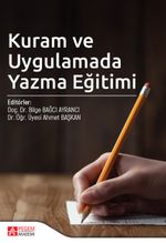 Kuram ve Uygulamada Yazma Eğitimi