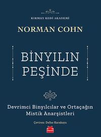 Binyılın Peşinde & Devrimci Binyılcılar ve Ortaçağın Mistik Anarşistleri
