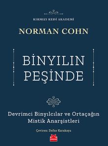 Binyılın Peşinde & Devrimci Binyılcılar ve Ortaçağın Mistik Anarşistleri