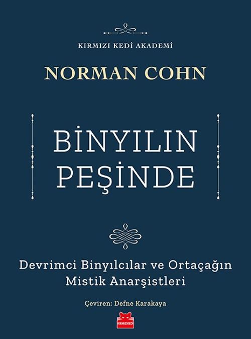 Binyılın Peşinde & Devrimci Binyılcılar ve Ortaçağın Mistik Anarşistleri