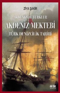 Akdeniz Mektebi & Türk Denizcilik Tarihi