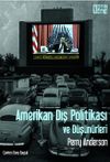 Amerikan Dış Politikası ve D&uuml;ş&uuml;n&uuml;rleri