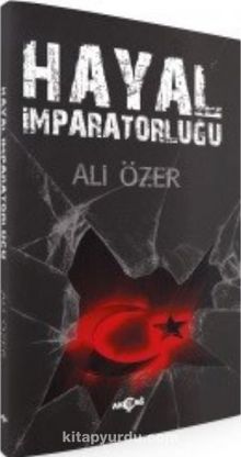 Hayal İmparatorluğu - Ali Özer
