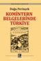 Komintern Belgelerinde Türkiye (Ciltli)
