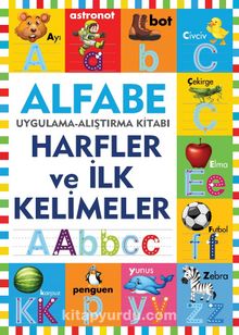 Alfabe - Harfler ve İlk Kelimeler - Kolektif