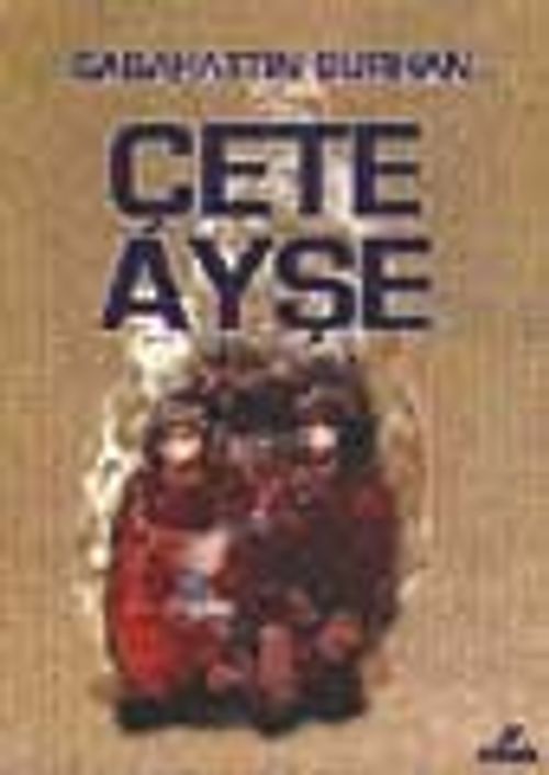 Çete Ayşe (1-2 takım)