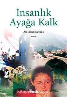İnsanlık Ayağa Kalk - Ali Erkan Kavaklı