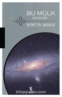 Bu Mülk Kimindir - Necmettin Şahinler
