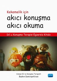Kekemelik İçin Akıcı Konuşma Akıcı Okuma & Dil ve Konuşma Terapisi Egzersiz Kitabı