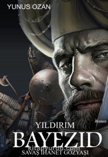 Yıldırım Bayezid & Savaş İhanet Gözyaşı - Yunus Ozan