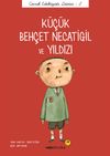 K&uuml;&ccedil;&uuml;k Beh&ccedil;et Necatigil ve Yıldızı / &Ccedil;ocuk Edebiyatı Dizisi 2