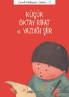 K&uuml;&ccedil;&uuml;k Oktay Rifat ve Yazdığı Şiir / &Ccedil;ocuk Edebiyatı Dizisi 6