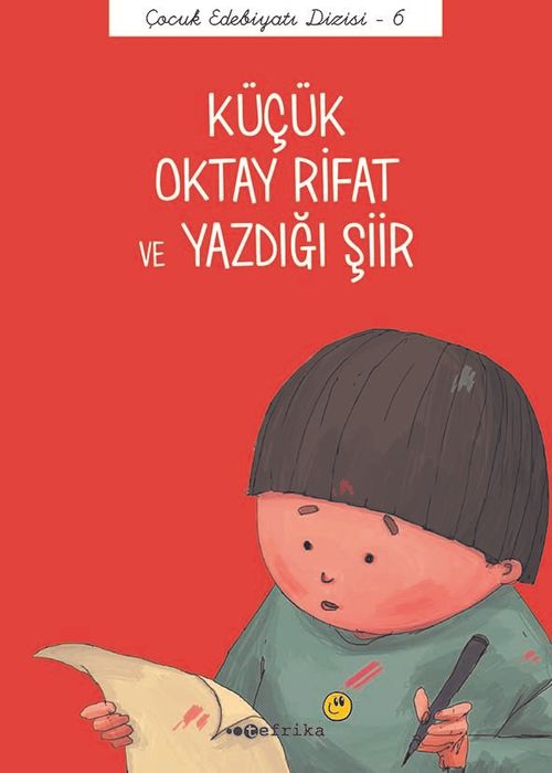 Küçük Oktay Rifat ve Yazdığı Şiir / Çocuk Edebiyatı Dizisi 6