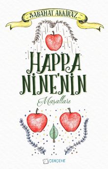 Happa Nine'nin Masalları - Sabahat Akkiraz