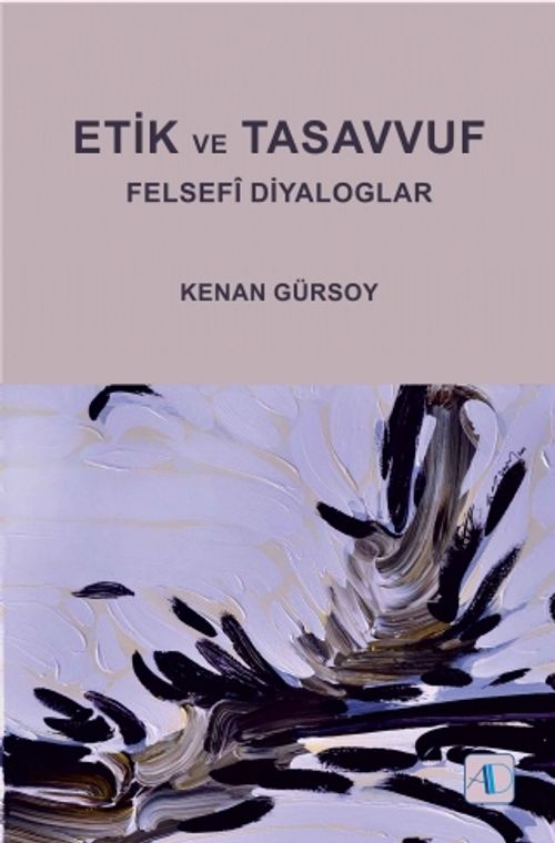 Etik ve Tasavvuf & Felsefi Diyaloglar