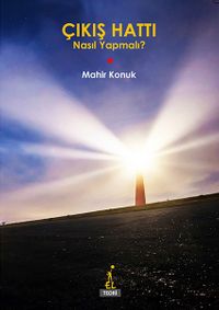 Çıkış Hattı & Nasıl Yapmalı?