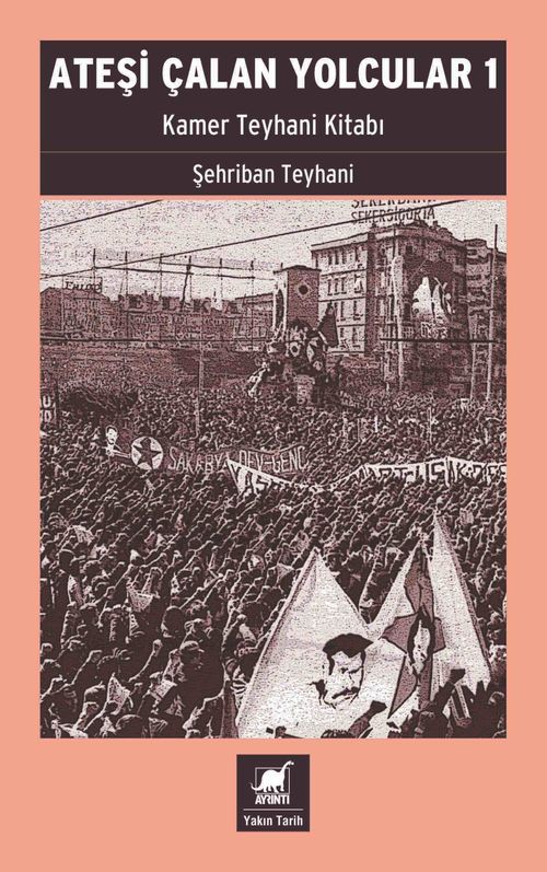 Ateşi Çalan Yolcular 1 & Kamer Teyhani Kitabı