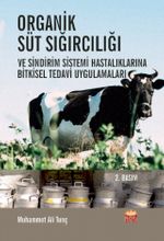 Organik Süt Sığırcılığı ve Sindirim Sistemi Hastalıklarına Bitkisel Tedavi Uygulamaları