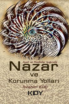Ayet ve Hadisler Işığında Nazar ve Korunma Yolları 