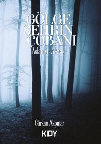 Gölge Şehrin Çobanı 