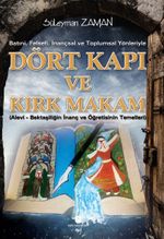 Batıni, Felsefi, İnançsal ve Toplumsal Yönleriyle Dört Kapı ve Kırk Makam