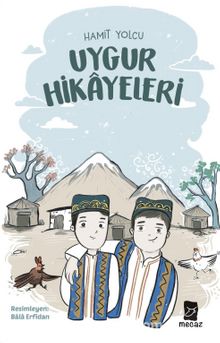 Uygur Hikayeleri - Hamit Yolcu