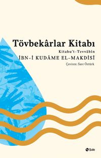 Tövbekarlar Kitabı & Kitabu't-Tevvabin