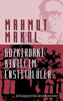 Bozkırdaki Kıvılcım Enstitülüler - Mahmut Makal