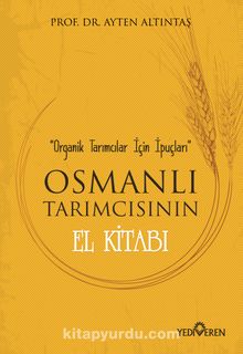 Osmanlı Tarımcısının El Kitabı 
