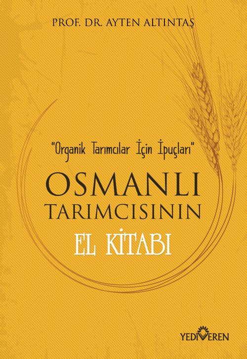 Osmanlı Tarımcısının El Kitabı 