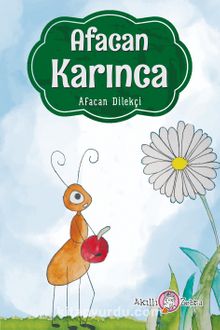 Afacan Karınca - Afacan Dilekçi