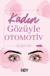 Kadın Gözüyle Otomotiv 