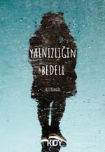 Yalnızlığın Bedeli 