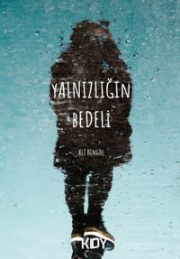 Yalnızlığın Bedeli 