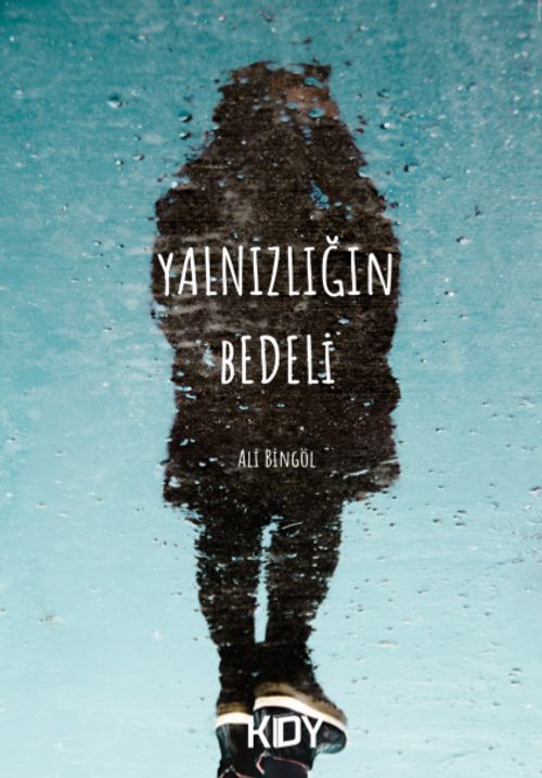 Yalnızlığın Bedeli 