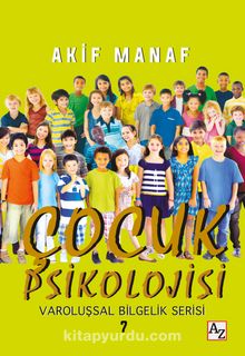Çocuk Psikolojisi - Akif Manaf