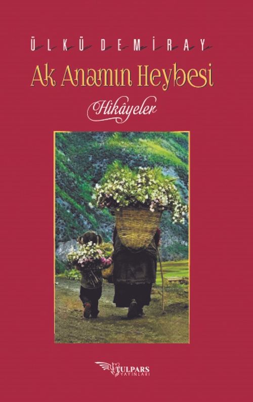 Ak Anamın Heybesi