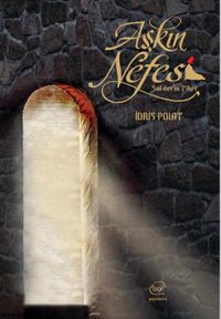 Aşkın Nefesi & Sufilerin Zikri