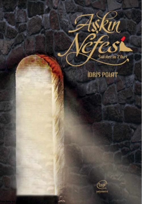 Aşkın Nefesi & Sufilerin Zikri