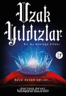 Uzak Yıldızlar - Marissa Meyer