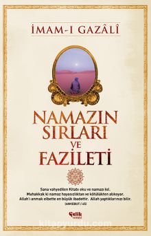 Namazın Sırları ve Fazileti - İmam Gazali