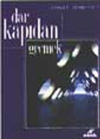 Dar Kapıdan Geçmek