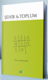Şehir ve Toplum Dergisi Sayı:16 Mayıs-Ağustos 2020