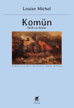 Komün & Tarih ve Anılar