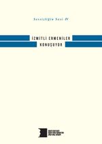 İzmitli Ermeniler Konuşuyor / Sessizliğin Sesi IV