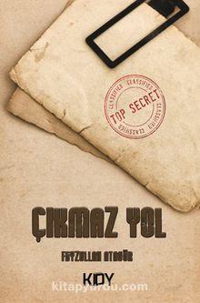 Çıkmaz Yol - Feyzullah Atagür