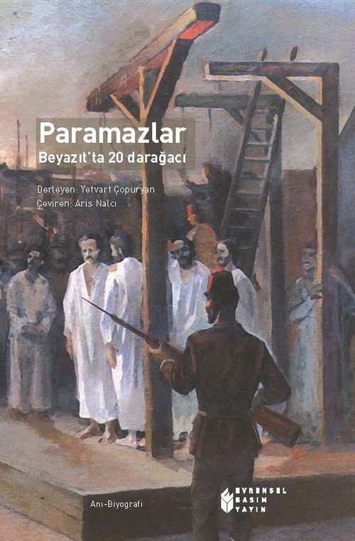 Paramazlar & Beyazıt'ta 20 Darağacı