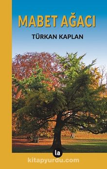 Mabet Ağacı - Türkan Kaplan