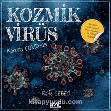 Kozmik Virüs & Korona Covid-19 - Raife Cebeci