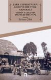 Şark Cephesi'nden Kore'ye Bir T&uuml;rk Generali Tahsin Yazıcı'nın Askerlik Ser&uuml;veni